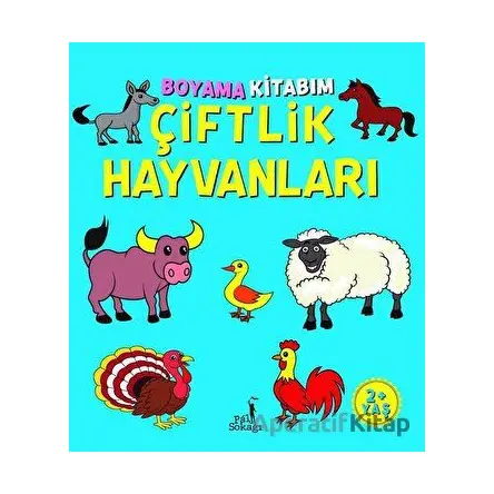 Boyama Kitabım - Çiftlik Hayvanlar - Kolektif - Pal Sokağı Yayınları