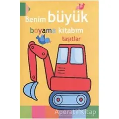 Benim Büyük Boyama Kitabım - Taşıtlar - Kolektif - Parıltı Yayınları