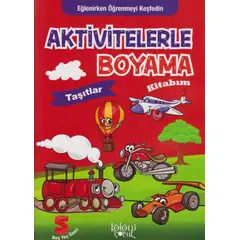 Aktivitelerle Boyama Kitabım Taşıtlar Koloni Çocuk