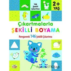 Çıkartmalarla Şekilli Boyama 2 Yaş Üstü - Kolektif - 0-6 Yaş Yayınları