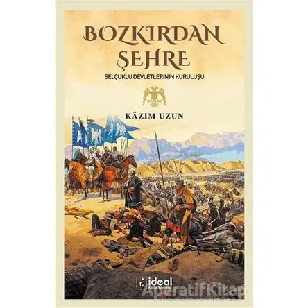 Bozkırdan Şehre - Kazım Uzun - İdeal Kültür Yayıncılık