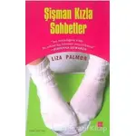 Şişman Kızla Sohbetler - Liza Palmer - Bilge Kültür Sanat