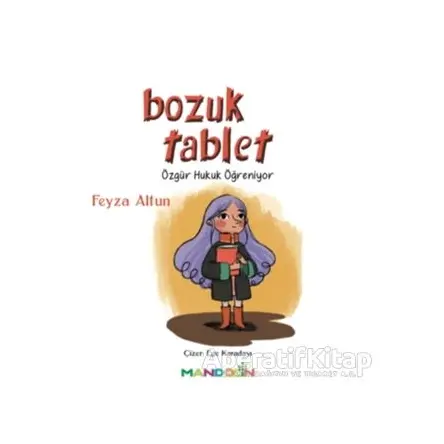 Bozuk Tablet - Feyza Altun - Mandolin Yayınları