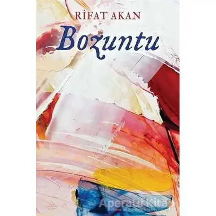 Bozuntu - Rifat Akan - Cinius Yayınları