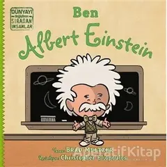 Ben Albert Einstein - Dünyayı Değiştiren Sıradan İnsanlar - Brad Meltzer - İndigo Çocuk
