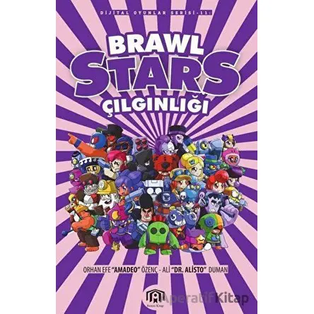 Brawl Stars Çılgınlığı - Orhan Efe Özenç - Benim Kitap Yayınları