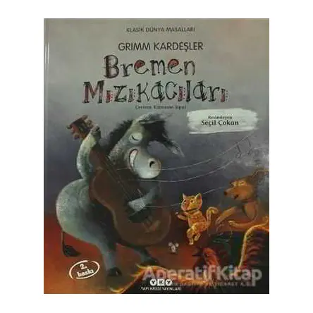 Bremen Mızıkacıları - Grimm Kardeşler - Yapı Kredi Yayınları