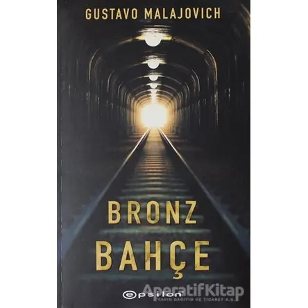 Bronz Bahçe - Gustavo Malajovich - Epsilon Yayınevi