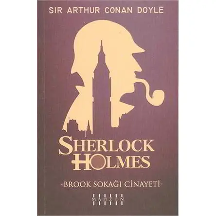 Brook Sokağı Cinayeti - Sherlock Holmes - Sir Arthur Conan Doyle - Mahzen Yayıncılık