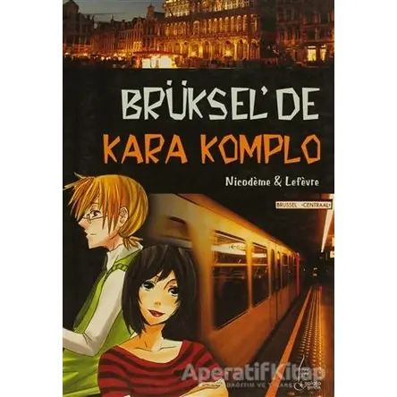 Brüksel’de Kara Komplo - Beatrice Nicodeme - Galata Yayıncılık