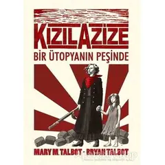 Kızıl Azize: Bir Ütopyanın Peşinde - Bryan Talbot - Desen Yayınları