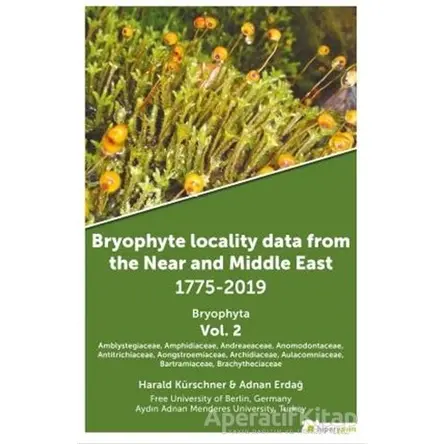 Bryophyte Locality Data From The Near and Middle East 1775-2019 Bryophyta Vol. 2