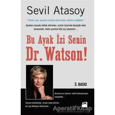 Bu Ayak İzi Senin Dr. Watson! - Sevil Atasoy - Doğan Kitap