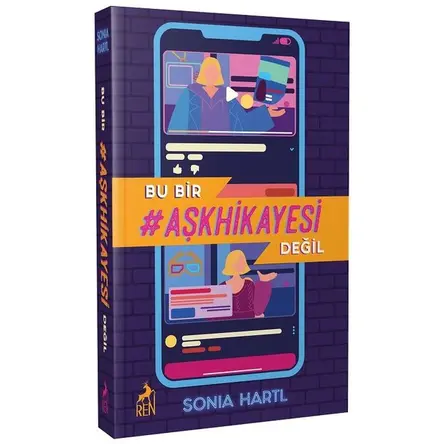 Bu Bir #AşkHikayesi Değil - Sonia Hartl - Ren Kitap