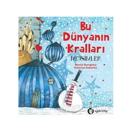 Bu Dünyanın Kralları - Mevsimler - Mariza Georgalou - Aylak Kitap