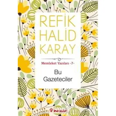 Bu Gazeteciler - Refik Halid Karay - İnkılap Kitabevi