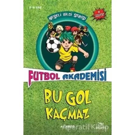 Bu Gol Kaçmaz - Futbol Akademisi - Ali Rüştü - Elhamra Yayınları