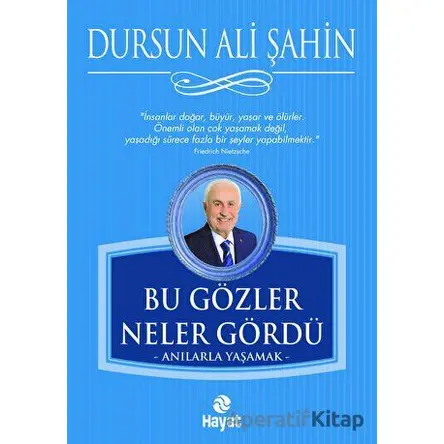 Bu Gözler Neler Gördü - Dursun Ali Şahin - Hayat Yayınları