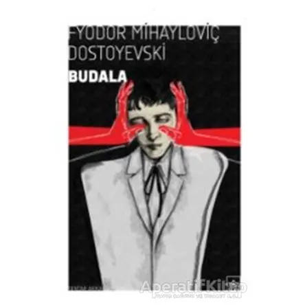 Budala - Fyodor Mihayloviç Dostoyevski - İthaki Yayınları