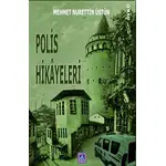 Polis Hikayeleri - Mehmet Nurettin Üstün - Göl Yayıncılık