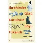 İbrahimler Öldü Kuzuların Soyu Tükendi - Sema Erdem - Epona Kitap