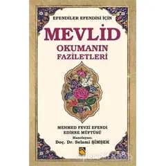 Efendiler Efendisi İçin Mevlid Okumanın Faziletleri - Mehmed Fevzi Efendi - Buhara Yayınları