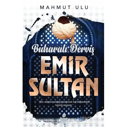 Buharalı Derviş Emir Sultan - Mahmut Ulu - Hayat Yayınları