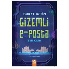 Gizemli E - Posta Ben Kilim” - Buket Çetin - Altın Kitaplar