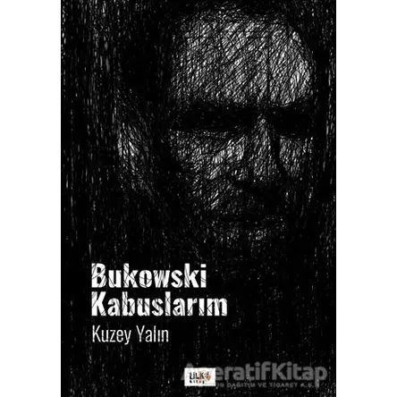 Bukowski Kabuslarım - Kuzey Yalın - Tilki Kitap