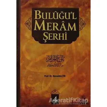 Buluğu’l Meram Şerhi Cilt: 4 - Nureddin Itr - Tahlil Yayınları