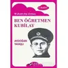 Ben Öğretmen Kubilay - Aydoğan Yavaşlı - Bulut Yayınları