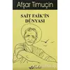 Sait Faik’in Dünyası - Afşar Timuçin - Bulut Yayınları