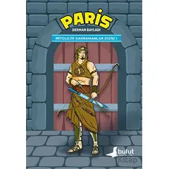 Mitolojik Kahramanlar Dizisi 1 - Paris - Derman Bayladı - Bulut Yayınları