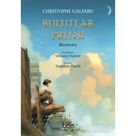 Bulutlar Prensi 1 - Blueberry - Christophe Galfard - Yapı Kredi Yayınları