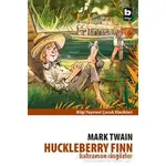 Huckleberry Finn Kahraman Cingözler - Mark Twain - Bilgi Yayınevi