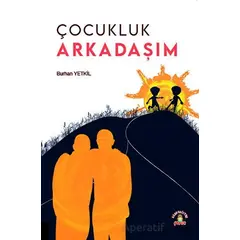 Çocukluk Arkadaşım - Burhan Yetkil - Akademisyen Kitabevi