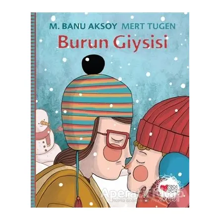 Burun Giysisi - M. Banu Aksoy - Can Çocuk Yayınları