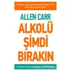 Alkolü Şimdi Bırakın - Allen Carr - Butik Yayınları