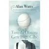 Tam da Olması Gerektiği Gibi - Alan Watts - Butik Yayınları