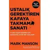 Ustalık Gerektiren Kafaya Takmama Sanatı - Mark Manson - Butik Yayınları