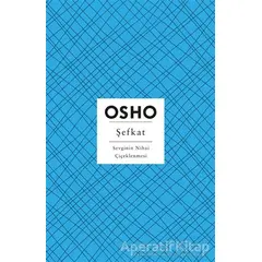 Şefkat - Osho (Bhagwan Shree Rajneesh) - Butik Yayınları