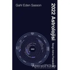 2022 Astrolojisi - Gahl Eden Sasson - Butik Yayınları