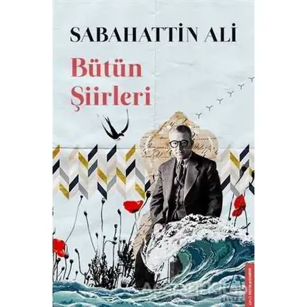 Bütün Şiirleri - Sabahattin Ali - Destek Yayınları