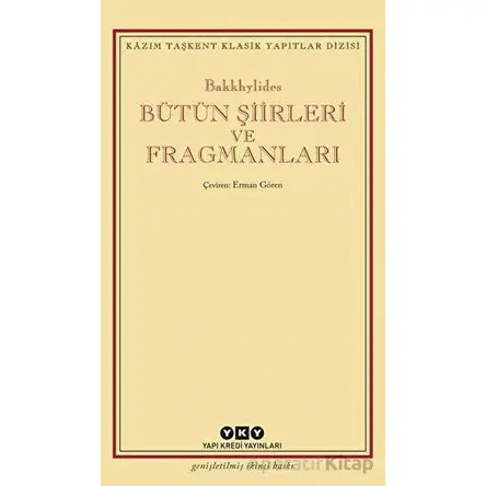 Bütün Şiirleri ve Fragmanları - Bakkhylides - Yapı Kredi Yayınları