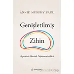 Genişletilmiş Zihin - Annie Murphy Paul - Serenad Yayınevi