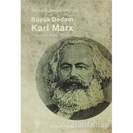 Büyük Dedem Karl MarX - Robert Jean Longuet - Yordam Kitap