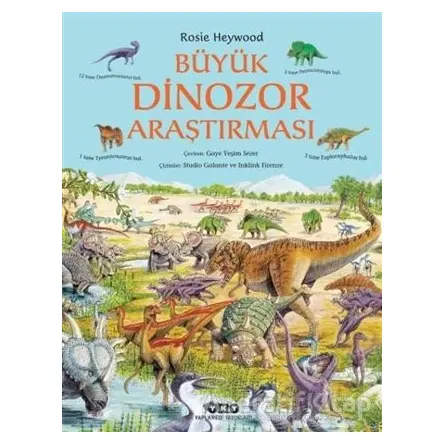 Büyük Dinozor Araştırması - Rosie Heywood - Yapı Kredi Yayınları