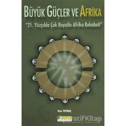 Büyük Güçler ve Afrika - Ufuk Tepebaş - Tasam Yayınları