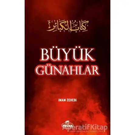 Büyük Günahlar - İmam Zehebi - Ravza Yayınları