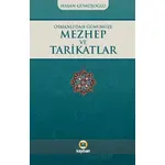 Osmanlı’dan Günümüze Mezhep ve Tarikatlar - Hasan Gümüşoğlu - Kayıhan Yayınları